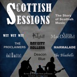 Scottish Sessions: The Story of Scottish Pop Music